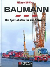 Müller: Baumann - Die Spezialisten für das Schwere Schwertransport/Bildband/Buch