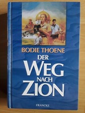 Bodie Thoene: Der Weg nach Zion, gebunden 2001