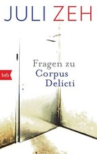 Zeh  Juli. Fragen zu 'Corpus