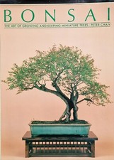 Bonsai - The Art Of Growing And Keeping Miniature Trees - engl - Peter Chan 1989