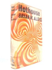 Hothouse: A Science Fiction