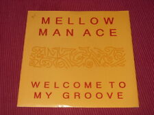 Mellow Man Ace:  Welcome To My Groove   UK    Near Mint  7"