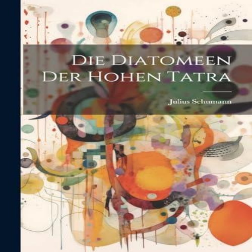 Die diatomeen der hohen - diatomeen,