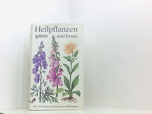 Heilpflanzen gestern und