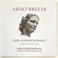 Kunst Katalog / Arno Breker - Über allem Schönheit. 2000 art Malerei Bildhauer