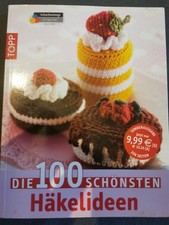 Die 100 schönsten Häkelideen