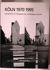 Chargesheimer Vollmer Köln 1970 1995 Gegenüberstellung mit  Köln 5Uhr30