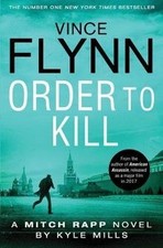 Order to Kill von Flynn, Vince, Mills, Kyle | Buch | Zustand sehr gut