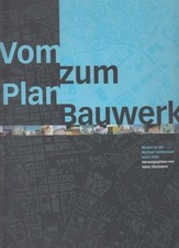 Vom Plan zum Bauwerk. Bauten