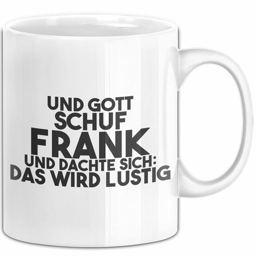 Frank tasse und gott - tasse, schuf