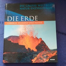 Die Erde Gebirge, Vulkane und Flüsse  Natur+Enzyklopädie