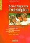 Keine angst vor trotzköpfen - vor,