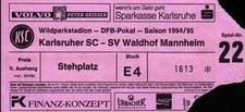 Ticket DFB-Pokal 94/95 Karlsruher SC - SV Waldhof Mannheim, Stehplatz