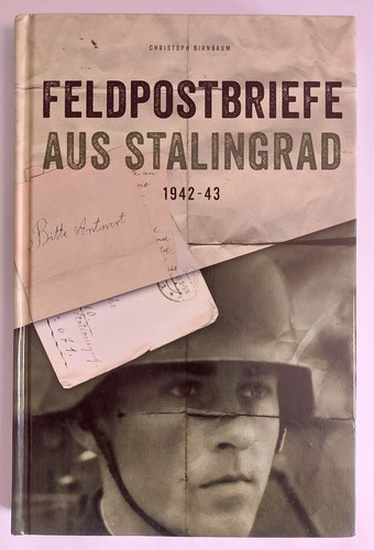 Feldpostbriefe aus stalingrad - feldpostbriefe,