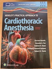 Hensley's Practical Approach to Cardiothoracic Anesthesia: Print + eBook with...