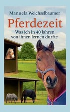 Pferdezeit: Was ich in 40