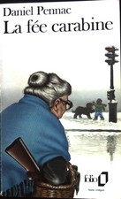 La Fee Carabine; Pennac