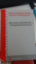 Das neue Schuldrecht - Kompaktkommentar Kohte, Wolfhard