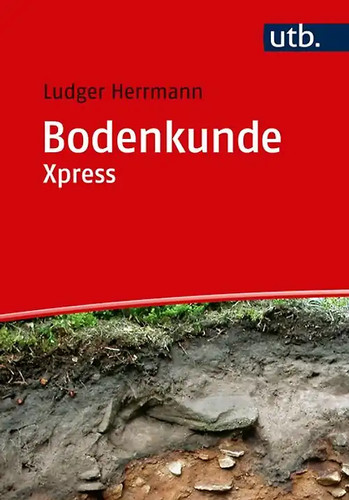 Bodenkunde xpress - bodenkunde,