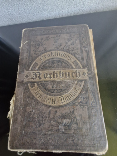 Antikes praktisches kochbuch - antikes, kochbuch"