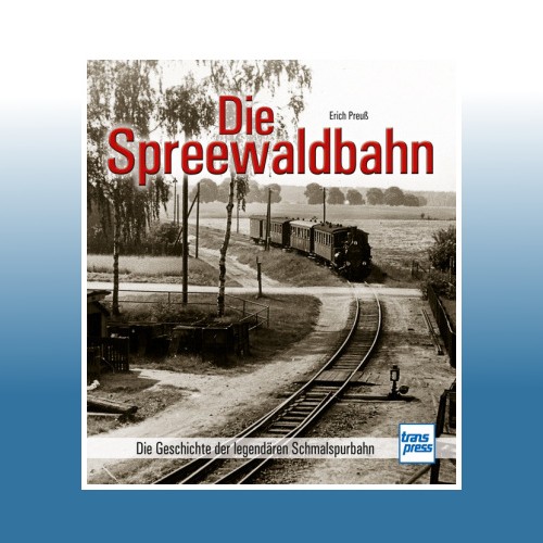 Die spreewaldbahn erich - |,