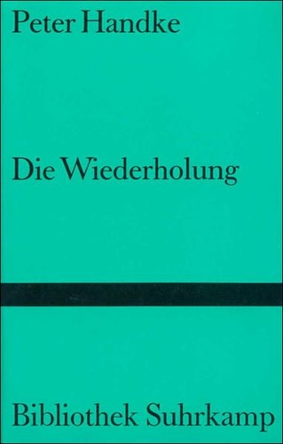 Die wiederholung neubuch - die, [neubuch]