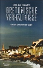 Bretonische Verhältnisse: Ein