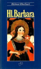 Hl. Barbara. Legende