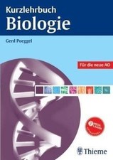 Kurzlehrbuch Biologie (Kurzlehrbücher (Thieme))  von Poe... | Buch | Zustand gut