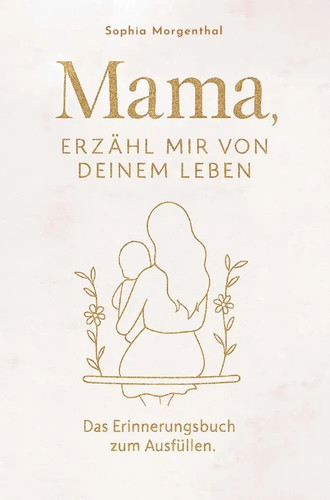 Mama erzähl mir von - erzähl,