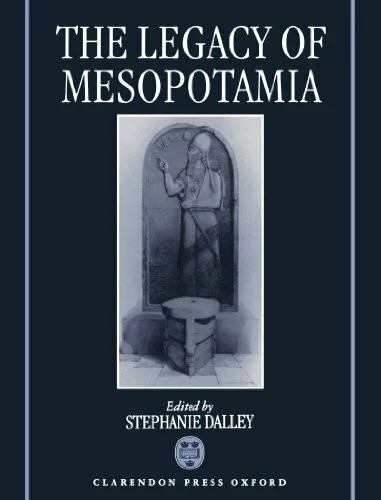 The legacy mesopotamia - the, of