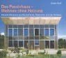 Das passivhaus wohnen - das,