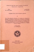 Pharmacology of Calabash Curare; in: Curare and Anti-Curare Agents Annals of the