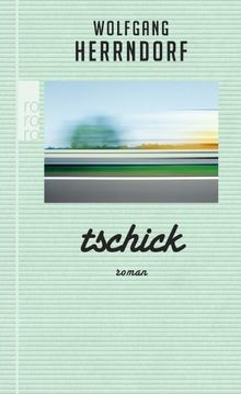 Tschick roman ausgezeichnet - tschick:, roman.