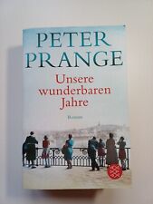 Unsere wunderbaren Jahre von Peter Prange (2017, Taschenbuch)
