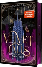 Velvet-Dilogie 1: Velvet Falls, but the Gods forgot to die | Julia Dippel | 2025