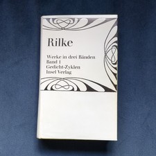 Rainer Maria Rilke Werke in drei Bänden - Band 1: Gedichtzyklen 1966