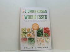 2 Stunden kochen für 1 Woche