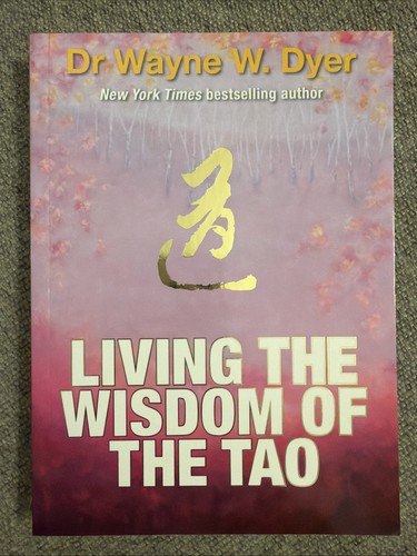 Living the wisdom - the, tao