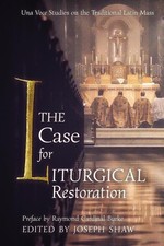 The Case for Liturgical Restoration | englisch
