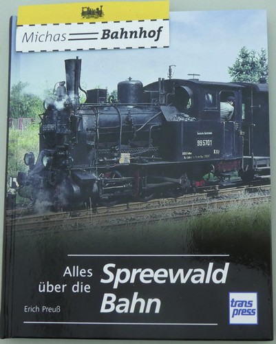Alles über die - , spreewaldbahn