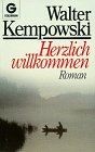 Herzlich willkommen. Roman. von Walter Kempowski | Buch | Zustand gut