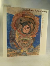 Gerhard Altenbourg, Im Fluß der Zeit - Retrospektive .[Neubuch] eine Ausstellung