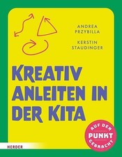 Kreativ anleiten in der Kita