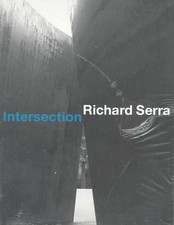 Richard Serra - Intersection, Basel Buch Richter Vlg