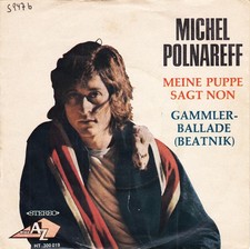 Vinyl Single: Michel Polnareff- Meine Puppe sagt NON / Gammler-Ballade (Beatnik)