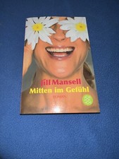 Mitten im Gefühl: Roman