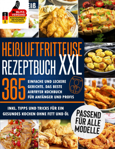 Heißluftfritteuse rezeptbuch - heißluftfritteuse,