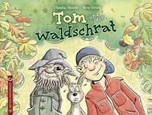 Tom und der waldschrat von - und,