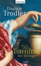 Dagmar Trodler: Die Totenfrau